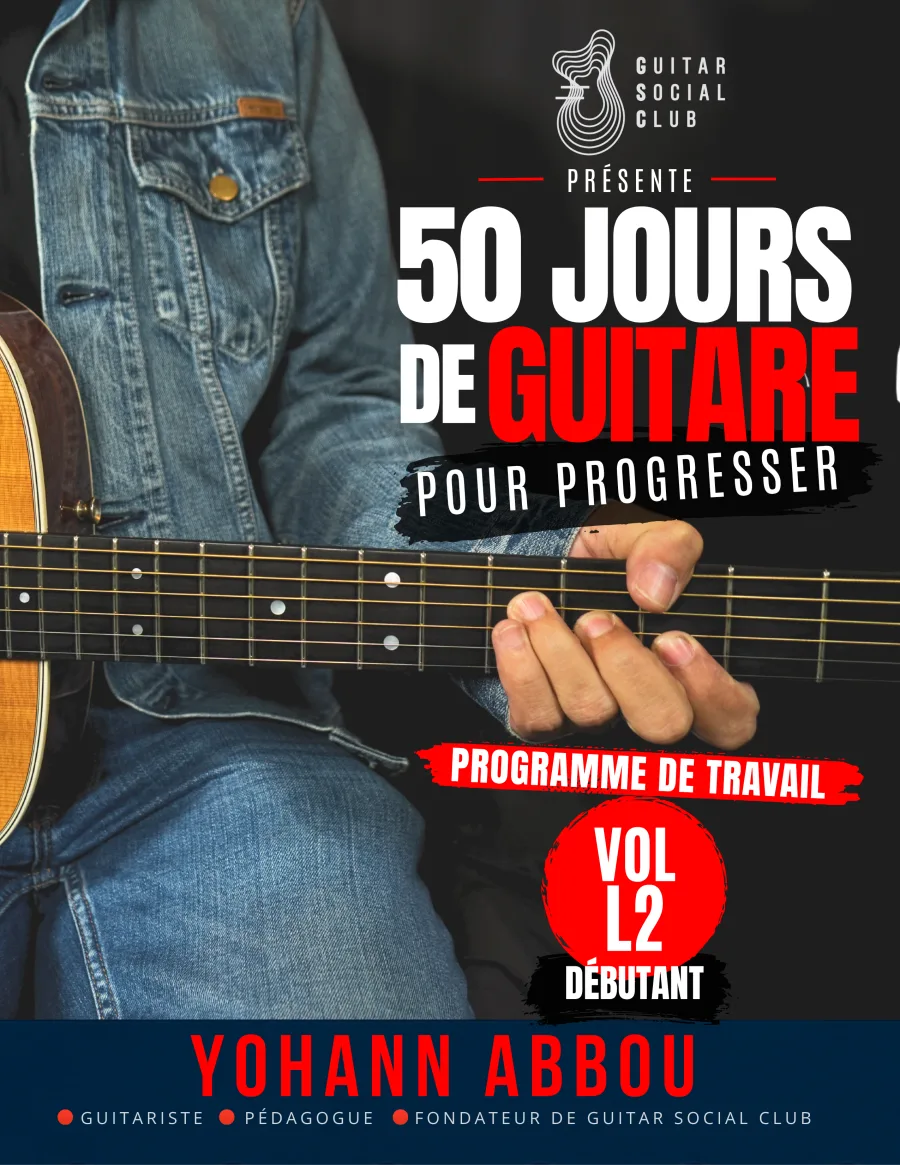 Livre 50 jours de guitare pour progresser - Vol. 2 L2 Débutant : Le volume qui transforme les accords du débutant en accompagnements : croches, médiator, basses/aigus, accents, silences, changements fluides et grilles complètes. pour progresser à la guitare avec une méthode claire
