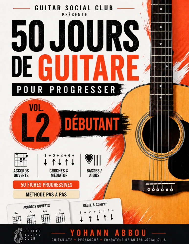 Livre 50 jours de guitare pour progresser - Vol. 2 L2 Débutant : Le volume qui transforme les accords du débutant en accompagnements : croches, médiator, basses/aigus, accents, silences, changements fluides et grilles complètes. pour progresser à la guitare avec une méthode claire