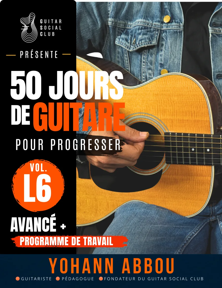 Livre 50 jours de guitare pour progresser - Vol. 6 L6 Avancé+ : le volume qui transforme tes acquis en accompagnements complets, avec arpèges binaires, accords enrichis, transitions entre textures, sections de chanson, tempos variés et arrangement personnel.
