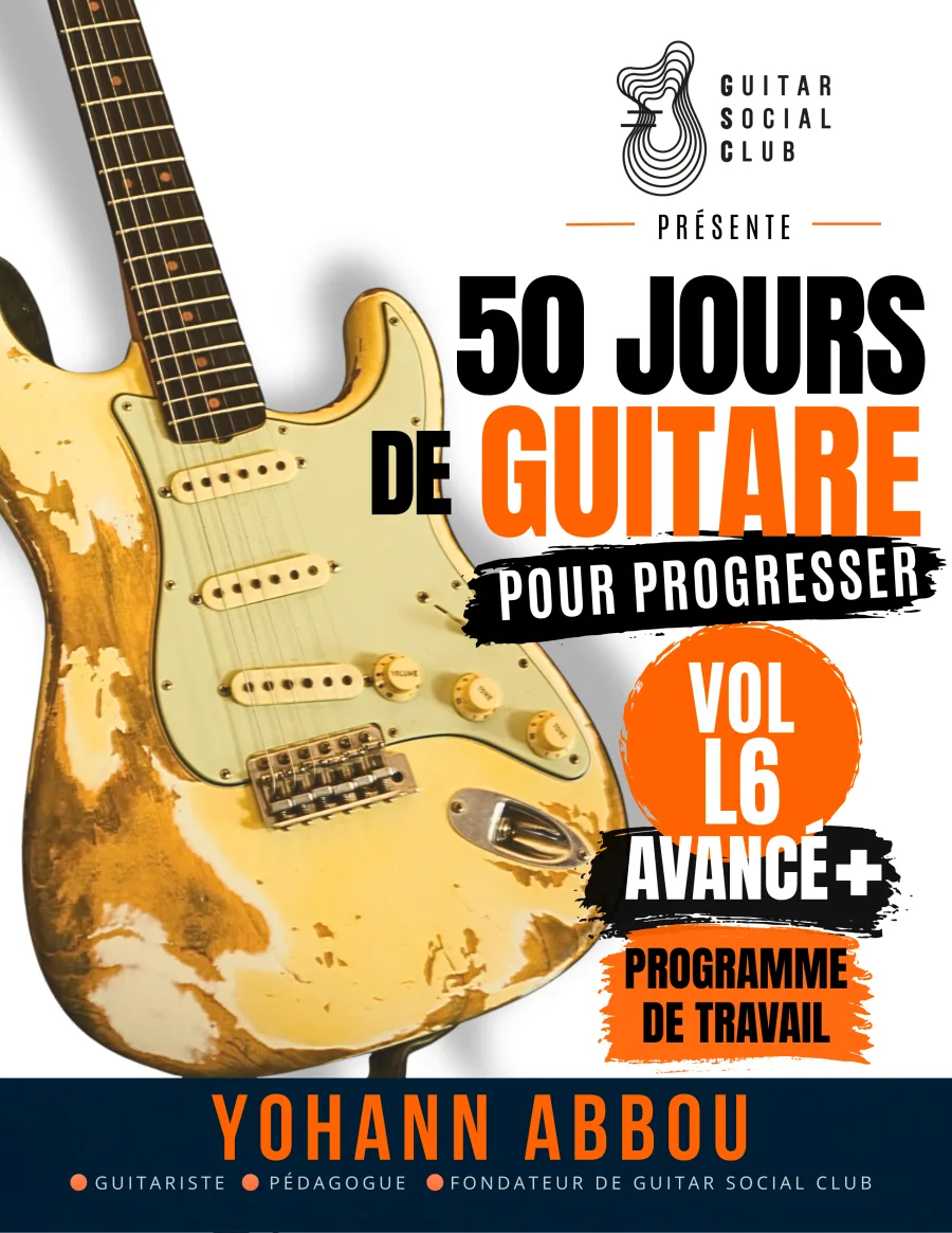 Livre 50 jours de guitare pour progresser - Vol. 6 L6 Avancé+ : le volume qui transforme tes acquis en accompagnements complets, avec arpèges binaires, accords enrichis, transitions entre textures, sections de chanson, tempos variés et arrangement personnel.