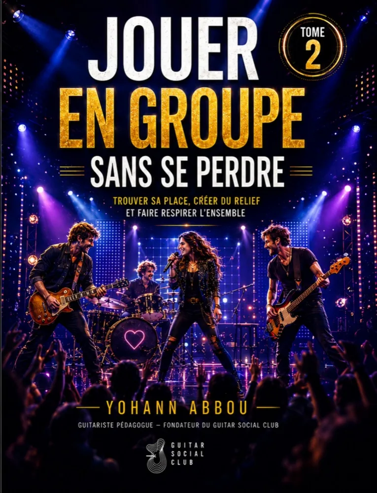 Livre Jouer en groupe sans se perdre - Tome 2 : Contenu structuré pour progresser vite : notions essentielles, exercices guidés et repères concrets pour appliquer immédiatement la méthode en pratique réelle. pour progresser à la guitare avec une méthode claire